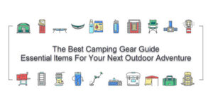 The Best Camping Gear Guide